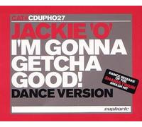 Jackie 'O' - I'm Gonna Getcha Good