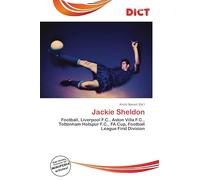 Jackie Sheldon: Football, Liverpool F.C., Aston Villa F.C., Tottenham Hotspur F.C., FA Cup, Football League First Division