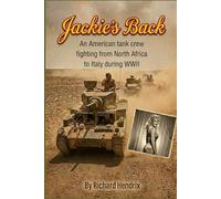 Jackie's Back: An American Tank Crew in World War II Italy: 1 (The Iron Calvary Series)