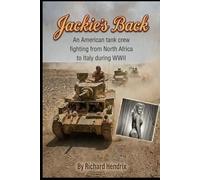 Jackie's Back: An American Tank Crew in World War II Italy (The Iron Calvary Series)