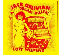 JackOblivian & The Dream Killers - Lost Weekend [Vinilo]