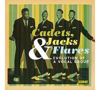 Cadets,Jacks & Flares - Evolution Of A Vocal Group