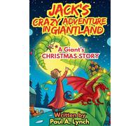 Jack's Crazy Adventure in Giantland: A Giant's Christmas Story: 1