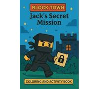 Jack's Secret Mission: Hidden Words and Secret Codes Mystery in Block Town Adventure Games & Coloring for fun A Fun-Filled Activity Quest