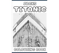JACKS TITANIC COLOURING BOOK