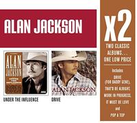 Jackson, Alan - Under the Influence/Drive