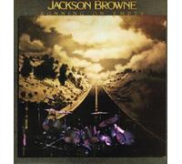 Jackson Browne - RUNNING ON EMPTY