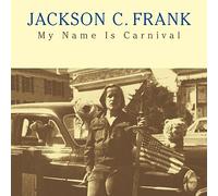 Jackson C. Frank - My Name is Carnival [Vinilo]