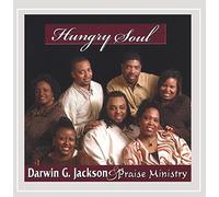 Jackson, Darwin G / Praise Ministry - Hungry Soul [Import]