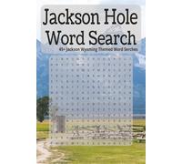 Jackson Hole Wyoming Word Search: Wyoming, Wildlife & Mountain Adventures