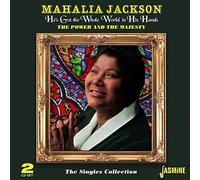 Jackson,Mahalia - He's Got the Whole World in His Hands - The Power and the Majesty