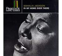Jackson, Mahalia - in My Home Over There