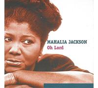 Jackson, Mahalia - Oh Lord