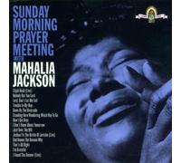 Jackson, Mahalia - Sunday Morning Prayer