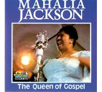 Jackson Mahalia - The Queen of Gospel