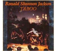 Jackson, Ronald Shannon - Taboo