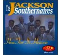 Jackson Southernaires - How Far Is Heaven [Casete]