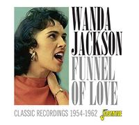 Jackson,Wanda - Funnel of Love - Classic Recordings 1954-1962