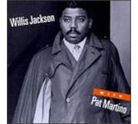 Jackson,Willis - With Pat Martino