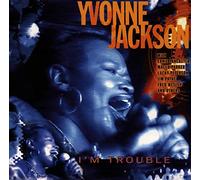 Jackson Yvonne - I'm Trouble