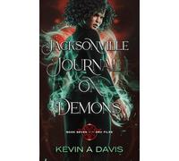 Jacksonville Journal on Demons: Book Seven of the DRC Files