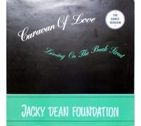 Jacky Dean Foundation - Caravan Of Love / Living On The Back Street