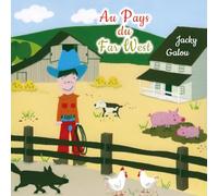 Jacky Galou - Au Pays du Far West