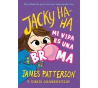 Jacky Ha-Ha 2: Mi vida es una broma: 91 (Novela Gráfica)