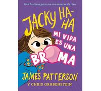Jacky Ha-Ha 2: Mi vida es una broma: 91 (Novela Gráfica)