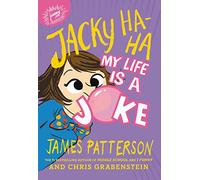 Jacky Ha-Ha: My Life Is a Joke: 2 (Jacky Ha-ha, 2)