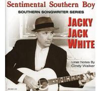 Jacky Jack White - Sentimental Southern Boy