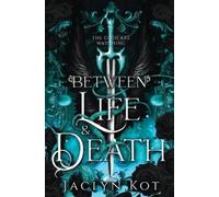Jaclyn Kot Between Life and Death (Tapa blanda) (Importación USA)