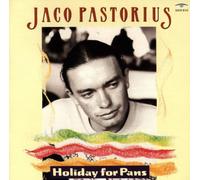 Jaco Pastorius - Holiday for Pans