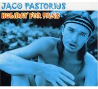 Jaco Pastorius - Holiday for Pans