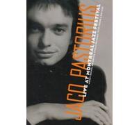 JACO PASTORIUS-LIVE AT MONTREAL JAZZ FESTIVAL