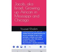Jacob, aka Israel, Growing up African in Mississippi and Chicago