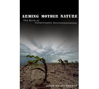 Jacob Darwin Hamblin Arming Mother Nature (Tapa blanda)