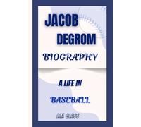 Jacob deGrom Biography: A Life In Baseball