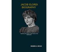 JACOB ELORDI BIOGRAPHY: Exploring The Actor's Craft, Passion And Dedication