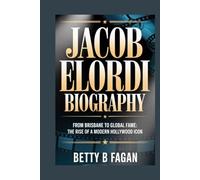 JACOB ELORDI BIOGRAPHY: From Brisbane to Global Fame: The Rise of a Modern Hollywood Icon