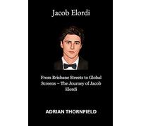 Jacob Elordi: From Brisbane Streets to Global Screens - The Journey of Jacob Elordi