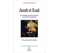 Jacob et Esaü: L'archétype des frères ennemis, un symbole du judaïsme