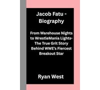 Jacob Fatu -Biography: From Warehouse Nights to WrestleMania Lights-The True Grit Story Behind WWE’s Fiercest Breakout Star