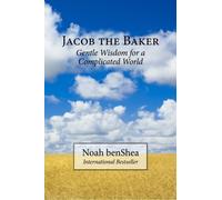 Jacob the Baker: Gentle Wisdom for a Complicated World