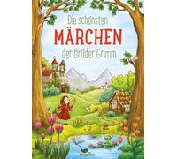 Jacob und Wilhelm Grimm La Die schönsten Märchen der Brüder Grimm ( (Tapa dura)