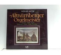 Jacob, Werner - Altnürnberger Orgelmeister