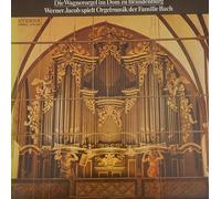 Jacob, Werner - Werner Jacob - Die Wagnerorgel Im Dom Zu Brandenburg - Werner Jacob Spielt Orgelmusik Der Familie Bach - ETERNA - 8 26 869