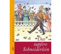 Jacob & Wilhelm Grimm Erhart Bauch Das tapfere Schneiderlein (Tapa blanda)