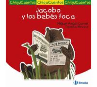 Jacobo y los bebés foca (Castellano - A PARTIR DE 3 AÑOS - CUENTOS - ChiquiCuentos)