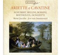 Immerseel, Jos Van Jacobs, Rene - Ariette E Cavatine: Schubert, Bellini, Rossini, Beethoven, Donizetti / Jacobs, Van Immerseel
